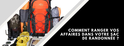comment ranger affaires sac randonnée